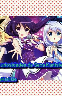 curiosidades de Sena Karlisle