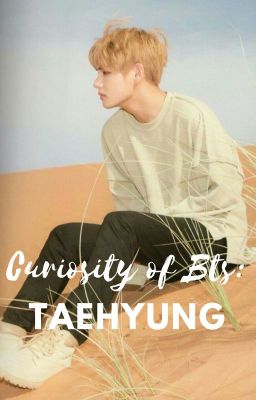 Curiosity Of BTS➡️ Kim Taehyung