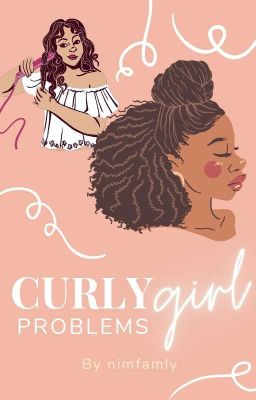 Curly Girl Problems