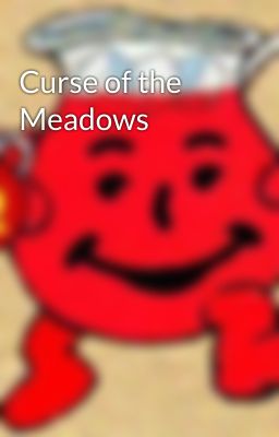 Curse of the Meadows