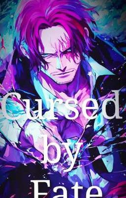 Cursed by Fate - Shanks