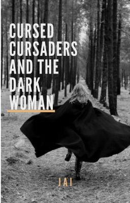 Cursed Crusaders and the Dark Woman (Year Two)