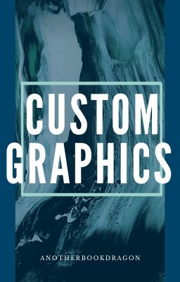 Custom Graphics