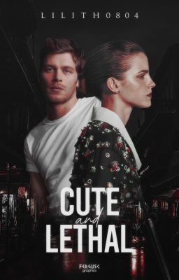 Cute and lethal || The Originals