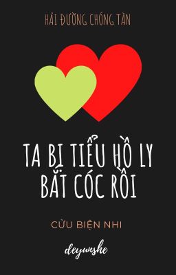 Cửu Biện Nhi || Ta Bị Tiểu Hồ Ly Bắt Cóc Rồi