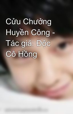 Cửu Chưởng Huyền Công - Tác giả: Độc Cô Hồng