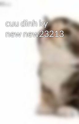 cuu dinh ky new new23213