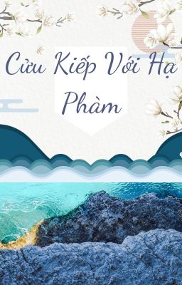 Cửu Kiếp với Hạ Phàm