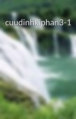 cuudinhkiphan3-1