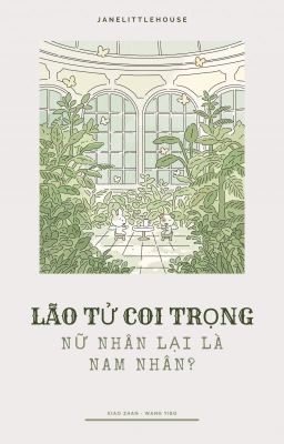 [CV/HOÀN] Lão Tử Coi Trọng Nữ Nhân Lại Là Nam? - ZSWW