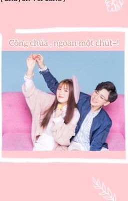 (CVer-SaRu) Công chúa, ngoan một chút ~!