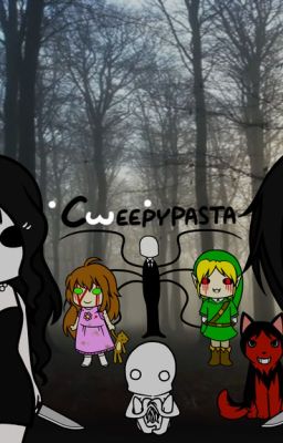 Cweepypasta Series