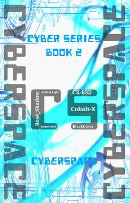 Cyber Series: Book 2 《CyberSpace》