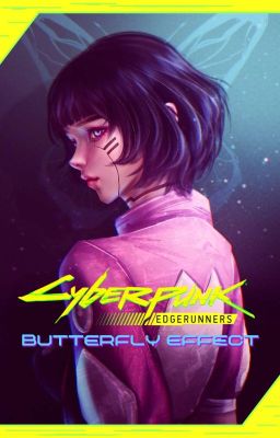 Cyberpunk Edgerunners: Butterfly Effect