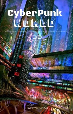 CyberPunk World -RP-