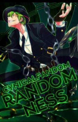 CynicalFandom Randomness