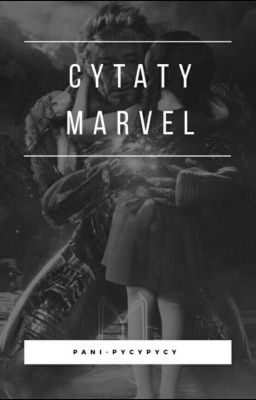 Cytaty MARVEL