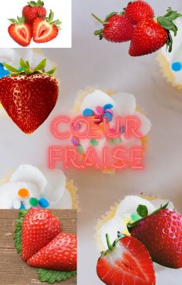 CŒUR FRAISE [En pause]