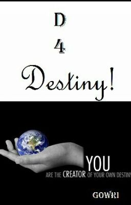 D 4 Destiny! ✓