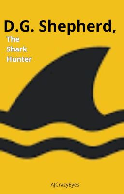 D.G. Shepherd, The Shark Hunter