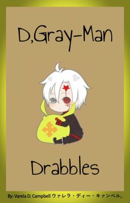 D.Gray-Man Drabbles