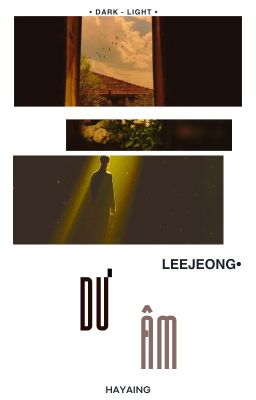 〚D&L| 18:00 |LeeJeong 〛Dư âm