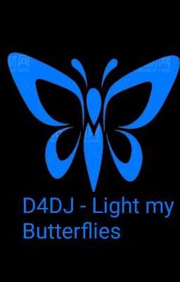 D4DJ - Light My Butterflies 