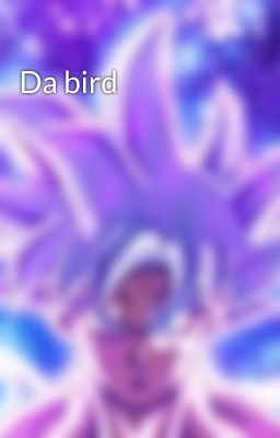 Da bird