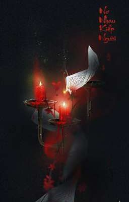 [ Đã Hoàn ] Nợ Nhau Kiếp Người 