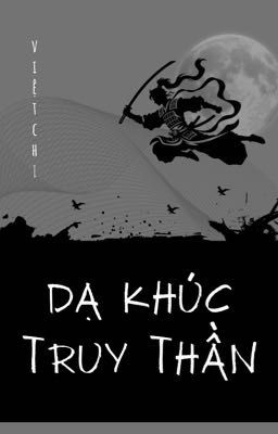 Dạ khúc truy thần | Hư cấu, huyền ảo