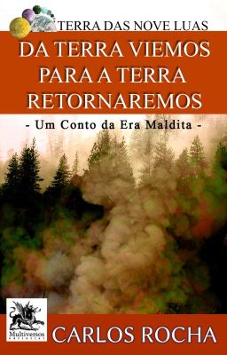 Da terra viemos, para a terra retornaremos