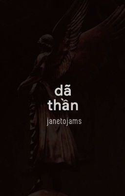 DÃ THẦN