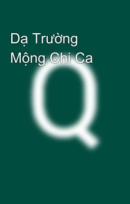 Dạ Trường Mộng Chi Ca