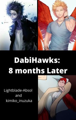 DabiHawks: 8 months later