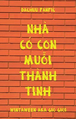 [DaChuu] Nhà có con muỗi thành tinh