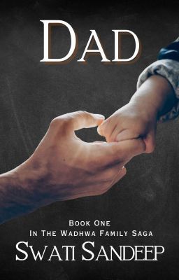 Dad (Wadhwa Brothers Duology Book 1) SAMPLE ONLY