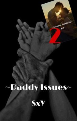 Daddy Issues ||Licealna Przyjaźń 2.0||