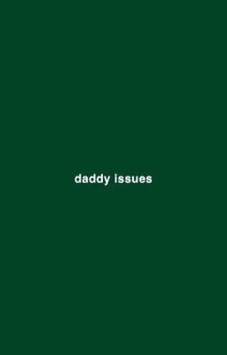 Daddy Issues | Spam