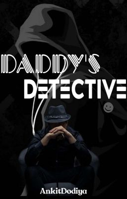 DADDY'S DETECTIVE