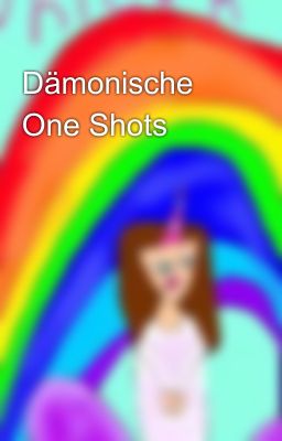 Dämonische One Shots