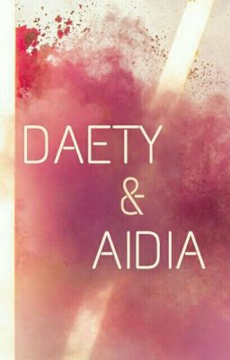 Daety & Aidia