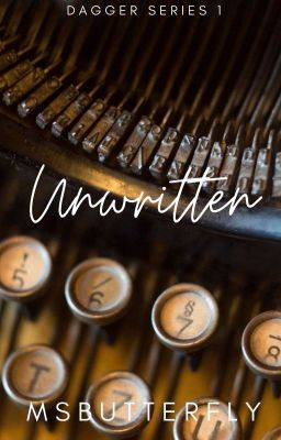 Dagger Series #1: Unwritten