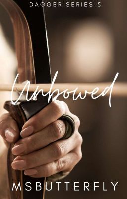 Dagger Series #5: Unbowed