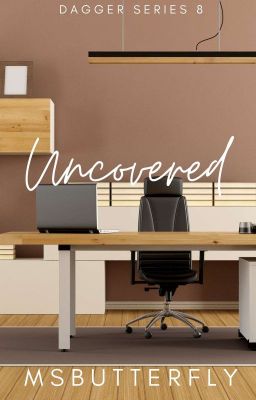 Dagger Series #8: Uncovered