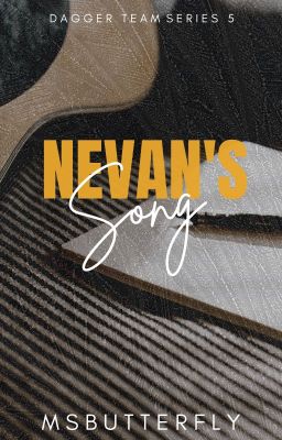 Dagger Team Series #5: Nevan's Song