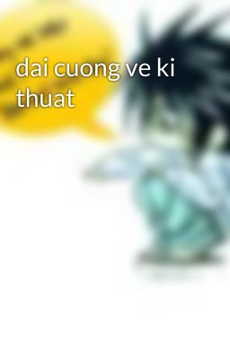 dai cuong ve ki thuat