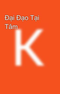 Đại Đạo Tại Tâm