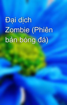 Đại dịch Zombie (Phiên bản bóng đá)