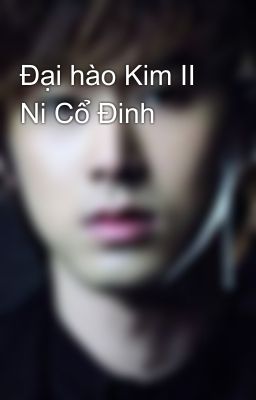 Đại hào Kim II Ni Cổ Đinh