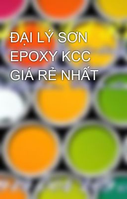 ĐẠI LÝ SƠN EPOXY KCC GIÁ RẺ NHẤT